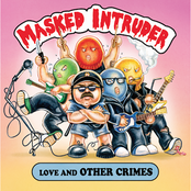 Masked Intruder: Love and Other Crimes