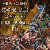 From Satan's Searing Halls Comes : The Romulus Beats Pt.1