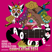 ASIAN KUNG-FU GENERATION presents NANO-MUGEN COMPILATION 2014