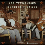 Los Texmaniacs: Borders y Bailes