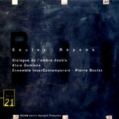 Boulez: Dialogue de l'ombre double
