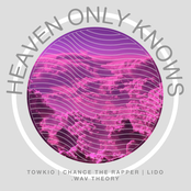 Towkio: Heaven Only Knows