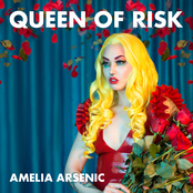 Amelia Arsenic: Queen of Risk