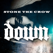 Down: Stone The Crow