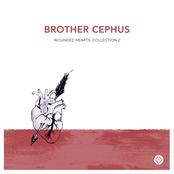 Brother Cephus: Wounded Hearts: Collection 2