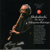Shakuhachi: The Art of Yokoyama Katsuya