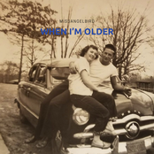 When I'm Older