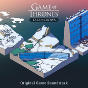 Game of Thrones: Tale of Crows (Original Game Soundtrack)