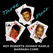 roy roberts, johnny rawls & barbara carr