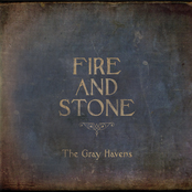 The Gray Havens: Fire and Stone