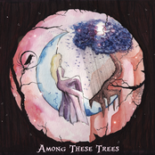 Among These Trees