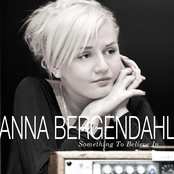 Something To Believe In by Anna Bergendahl