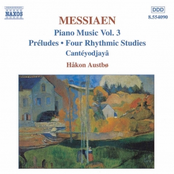 Messiaen: MESSIAEN: Preludes / 4 Rhythmic Studies / Canteyodjaya