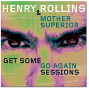 Henry Rollins & Mother Superior