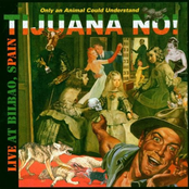 Tijuana No: Live At Bilbao, Spain