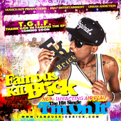 Famous Kid Brick: Im On It (Single)