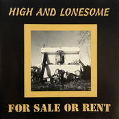 High and Lonesome: For Sale or Rent