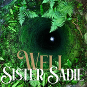 Sister Sadie: Well