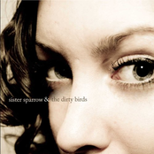 Just My Eyes by Sister Sparrow And The Dirty Birds