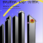Brother and Sister: Rock It Down
