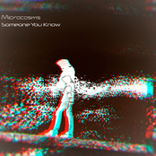 Microcosms: Someone You Know