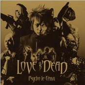 Love Is Dead by Psycho Le Cému