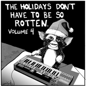 The Holidays Don't Have To Be So Rotten: Volume 4