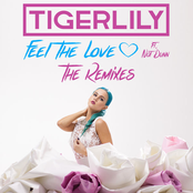 TigerLily: Feel The Love (Remixes)