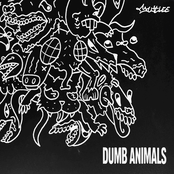 DUMB ANIMALS