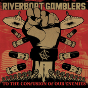 Riverboat Gamblers: To The Confusion Of Our Enemies