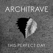 Architrave: This Perfect Day