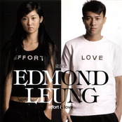 Edmond Leung: Effort And Love