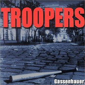 Gassenhauer by Troopers