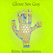 Glove Sex Guy by Björn Rosenström