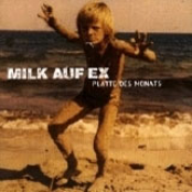 milk auf ex