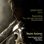 Kancheli: Styx; Tavener: The Myrrh-Bearer