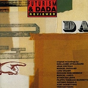 Futurism & Dada Reviewed 1912-1959
