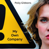 Polly Gibbons: My Own Company