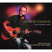 Jonathan Edwards: Live In Massachusetts