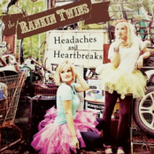 Headaches And Heartbreaks by The Rankin Twins