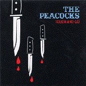 Sex And Drugs And Rocks Through Your Window by The Peacocks