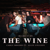 Carly Rogers: Blame It on the Wine (feat. Allie Colleen)