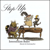 Step Up - Intermediate Ballet Music For The Continuing Years