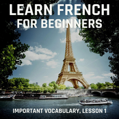Learn French for Beginners: Important Vocabulary, Lesson 1