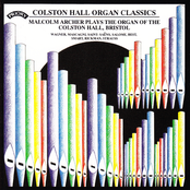 Colston Hall Organ Classics - The Organ of the Colston Hall, Bristol