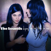 The Sounds: Dying To Say This To You (Premium Download Version)