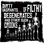 Of Filthy Degenerates And Other Such Crooks