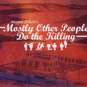 Mostly Other People Do the Killing