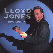 Lloyd Jones: Love Gotcha