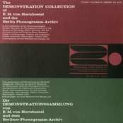 The Demonstration Collection of E.M. Von Hornbostel and the Berlin Phonogramm-Archiv
